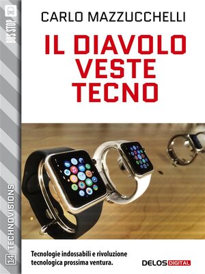 cover image of Il diavolo veste tecno